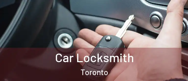  Car Locksmith Toronto